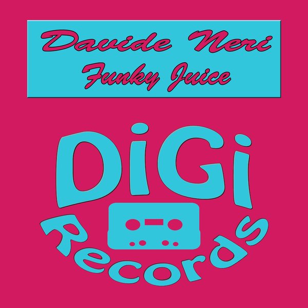 Davide Neri - Funky Juice / Digi Records