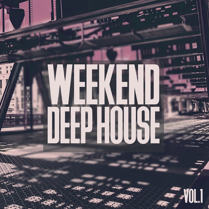 VA - Weekend Deep House, Vol. 1 / Tronic Soundz