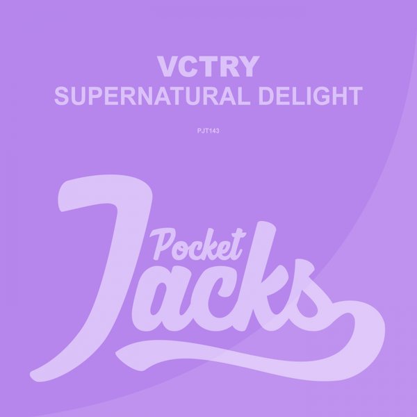 VCTRY - Supernatural Delight / Pocket Jacks Trax