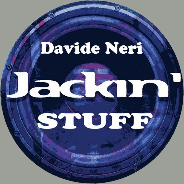 Davide Neri - Jackin' Stuff / Digi Records