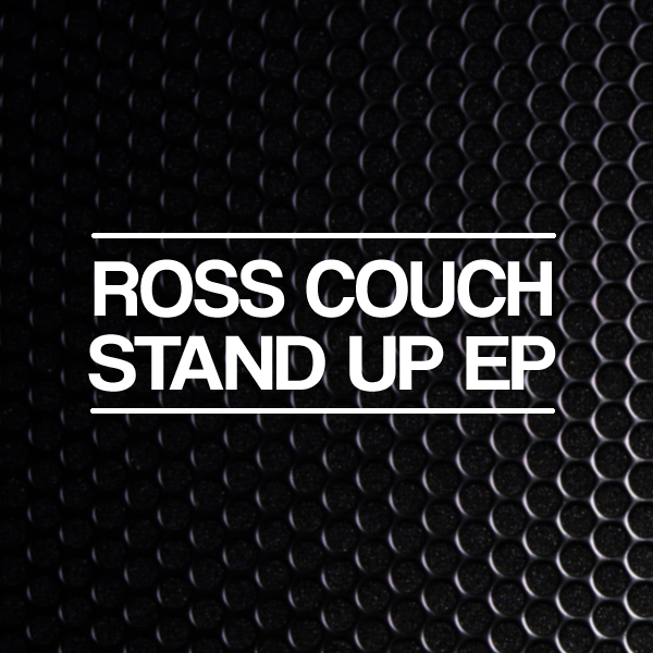 Ross Couch - Stand Up EP / Body Rhythm