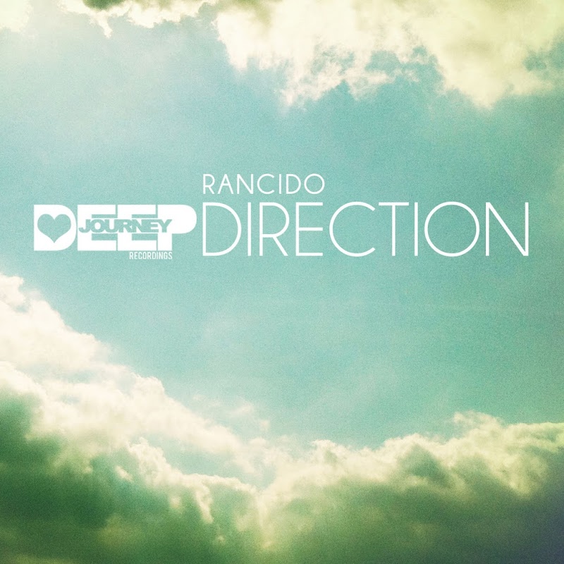Rancido - Direction / Deep Journey Recordings