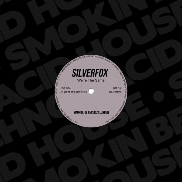 Silverfox - We're The Same / Smokin Joe Records