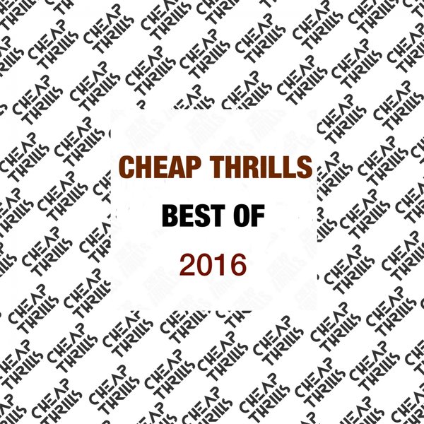 VA - Best of Cheap Thrills 2016 / Cheap Thrills