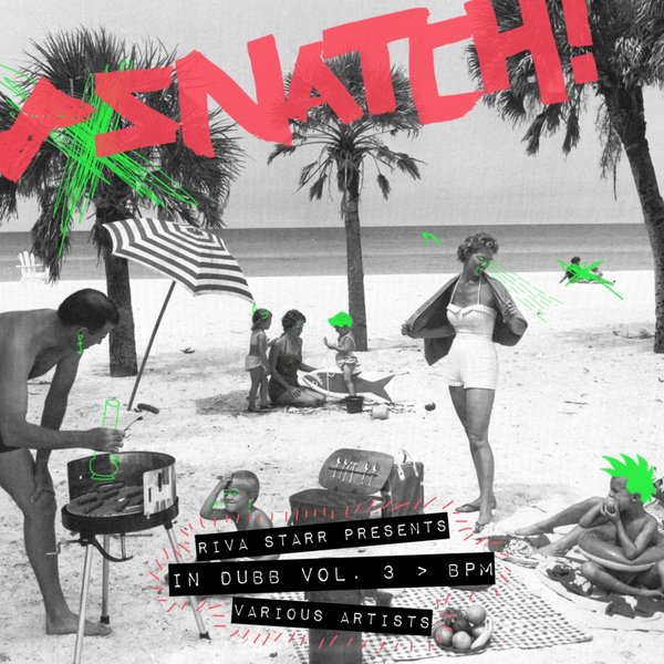 VA - Riva Starr Presents In Dubb, Vol. 3 / Snatch! Records