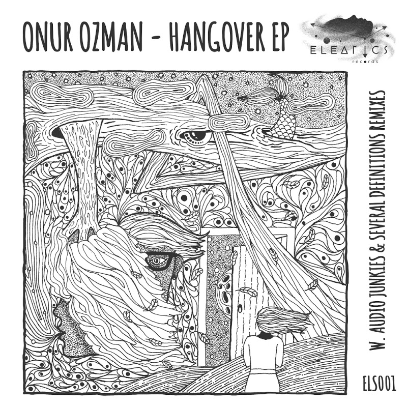 Onur Ozman - Hangover EP / Eleatics