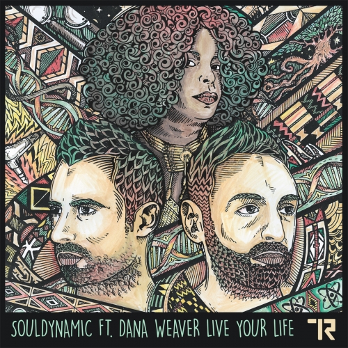 Souldynamic Feat. Dana Weaver - Live Your Life / Tribe Records