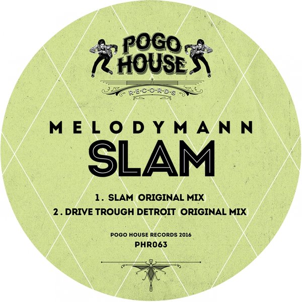 Melodymann - Slam / Pogo House Records