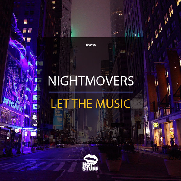 Nightmovers - Let The Music / Hot Stuff