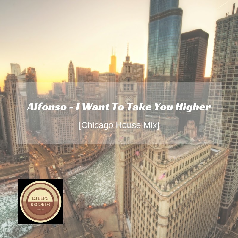 Alfonso - I Want to Take You Higher / Dance All Day