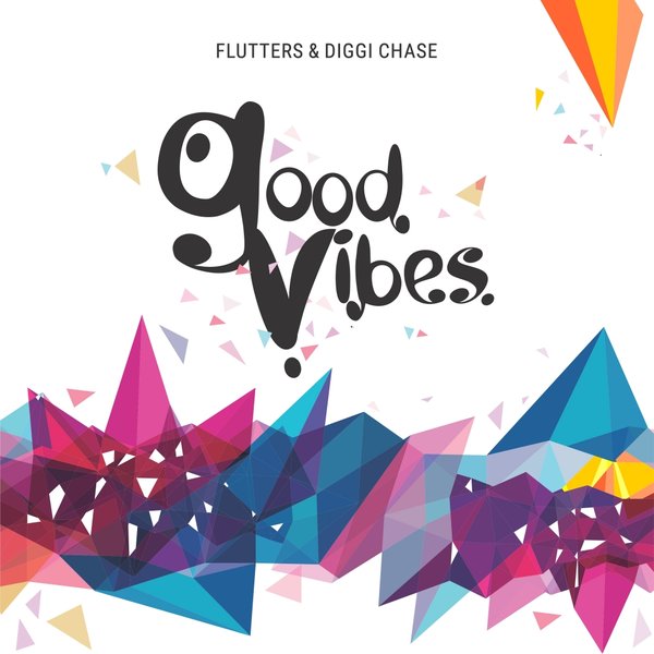 Flutters & Diggi Chase - Good Vibes / Dimiz Music