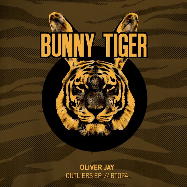 Oliver Jay - Outliers EP / Bunny Tiger