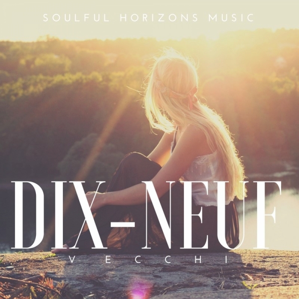 Vecchi - DIX - NEUF / Soulful Horizons Music