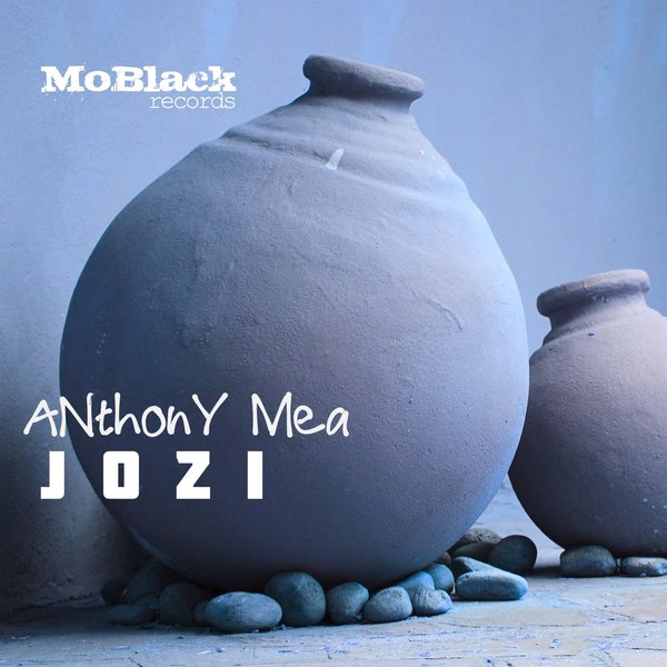 Anthony Mea - Jozi / MoBlack Records