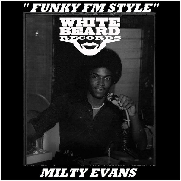 Milty Evans - Funky FM Style / Whitebeard Records