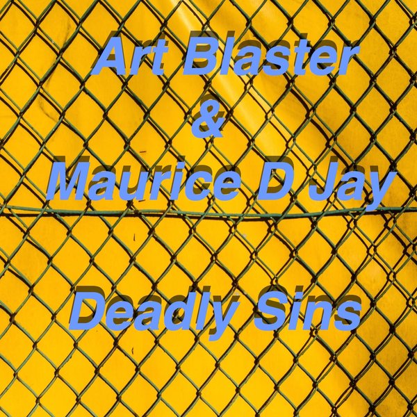 Art Blaster & Maurice D Jay - Deadly Sins / Club Culture Records