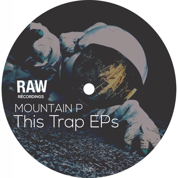 Mountain P - This Trap EPs / Raw Recordings