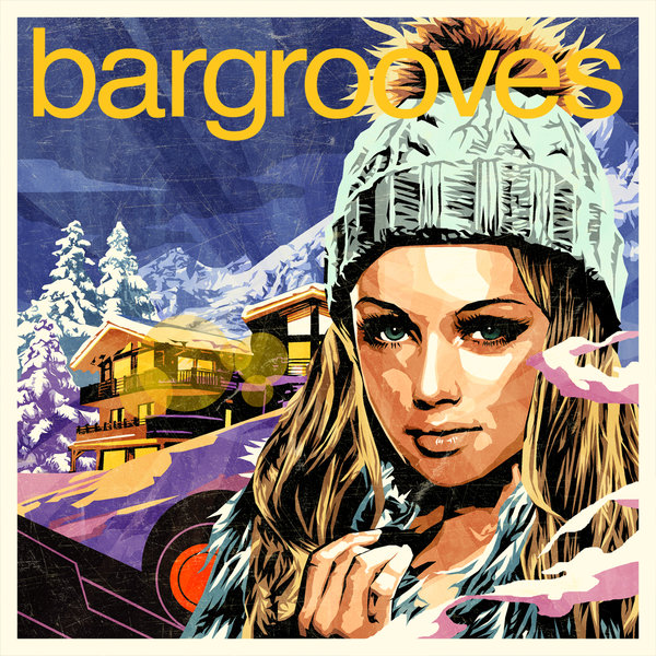 VA - Bargrooves Apres Ski 6.0 / Bargrooves