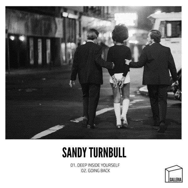 Sandy Turnbull - Deep Inside Yourself - Going Back / Galleria