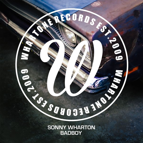 Sonny Wharton - Badboy / Whartone Records