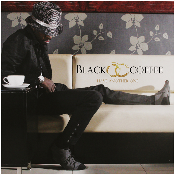 Black Coffee - Have Another One / Universal Digital