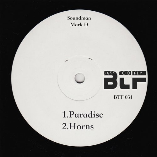 Soundman, Mark D - Paradise / Bass Too Fly