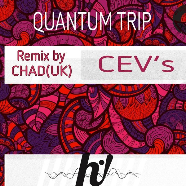 CEV's - Quantum Trip / Hi! Energy Records