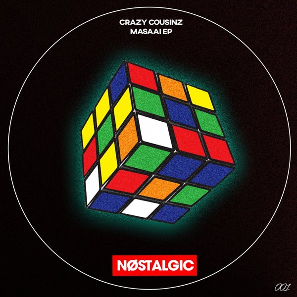 Crazy Cousinz - Masaai EP / Nostalgic
