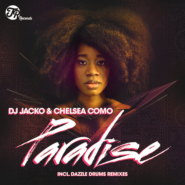 DJ Jacko & Chelsea Como - Paradise / TR Records
