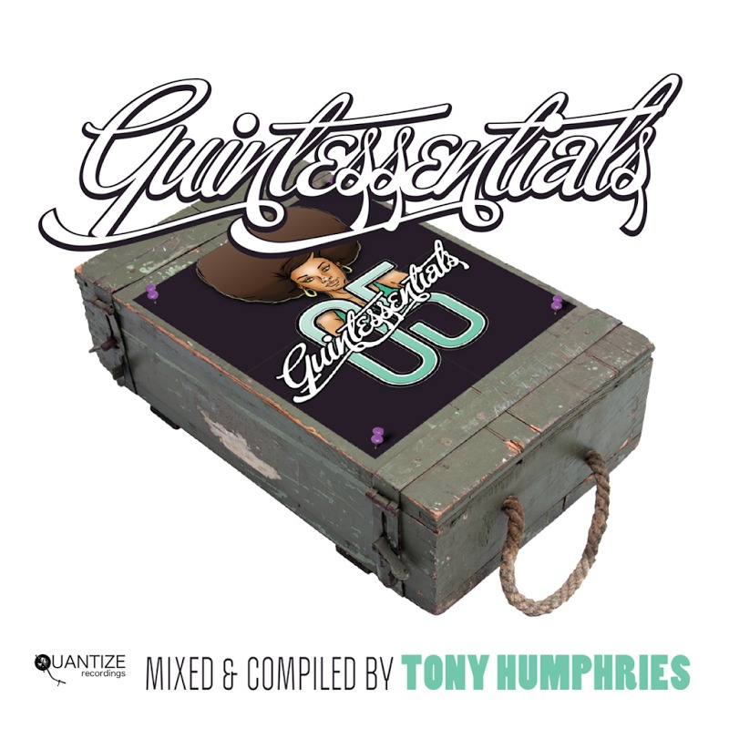 VA - Quantize Quintessentials 5 : Compiled And Mixed by Tony Humphries / Quantize Recordings