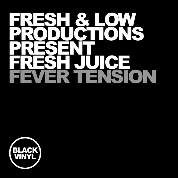 Fresh & Low & Fresh Juice - Fever Tension / Black Vinyl