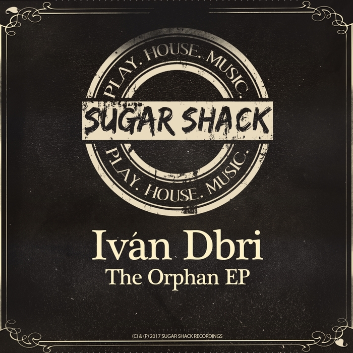 Ivan Dbri - The Orphan EP / Sugar Shack Recordings