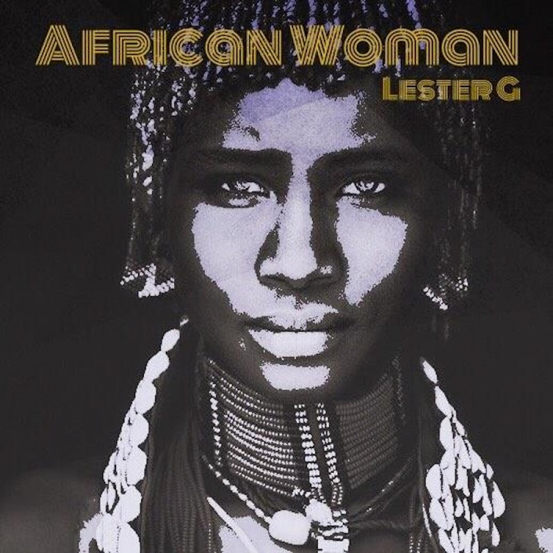 Lester G - African Woman / Half Lemon Records