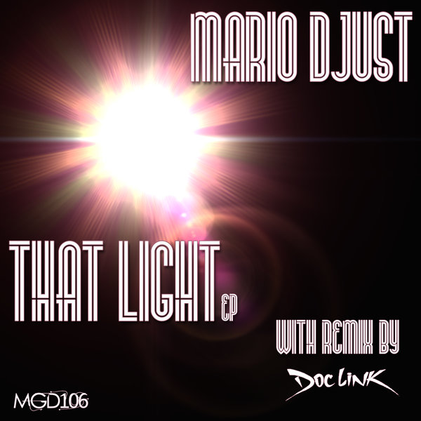 Mario Djust - That Light / Modulate Goes Digital