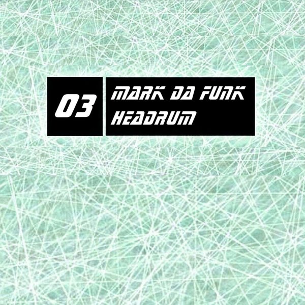 Mark da Funk - Headrum / Puro Beat