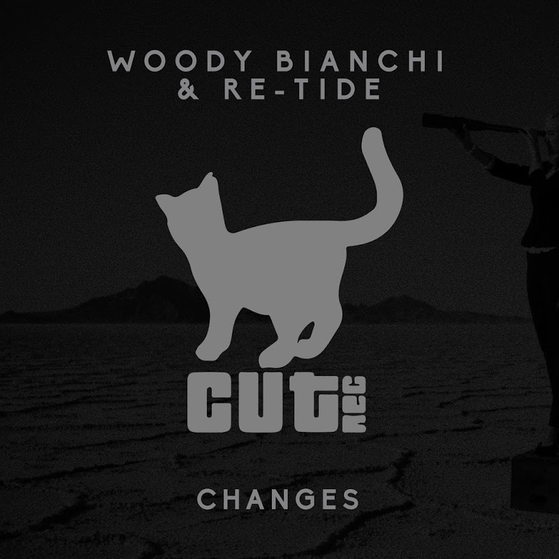 Woody Bianchi & Re-Tide - Changes / Cut Rec
