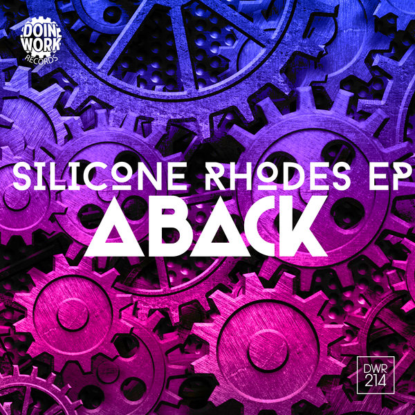 Aback - Silicon Rhodes EP / Doin Work Records