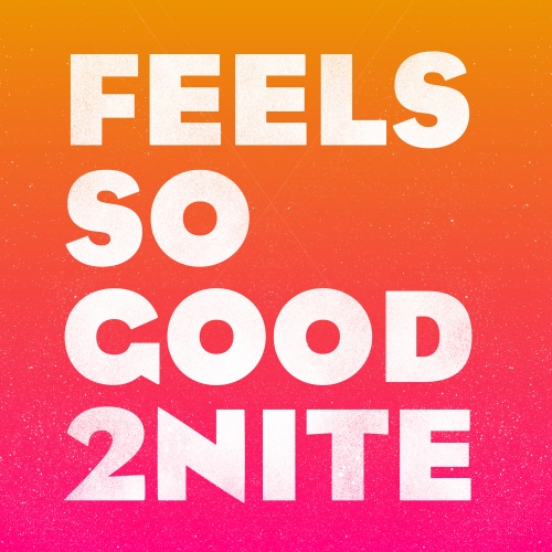 Addvibe - Feels So Good 2Nite / Glasgow Underground