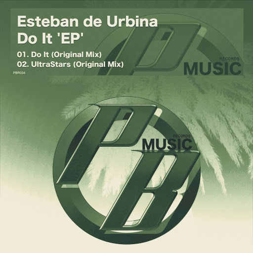 Esteban de Urbina - Do It EP / Pure Beats Records