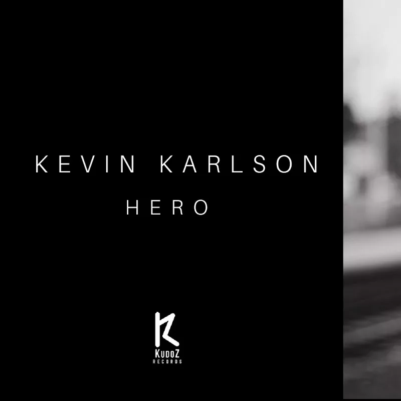 Kevin Karlson - Hero / KudoZ Records