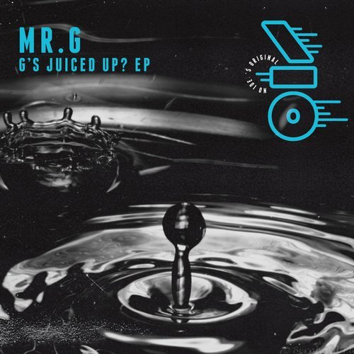 Mr. G - G's Juiced Up? EP / No Idea's Original