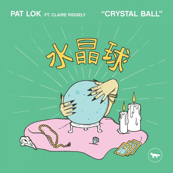 Pat Lok feat. Claire Ridgely - Crystal Ball / Kitsune