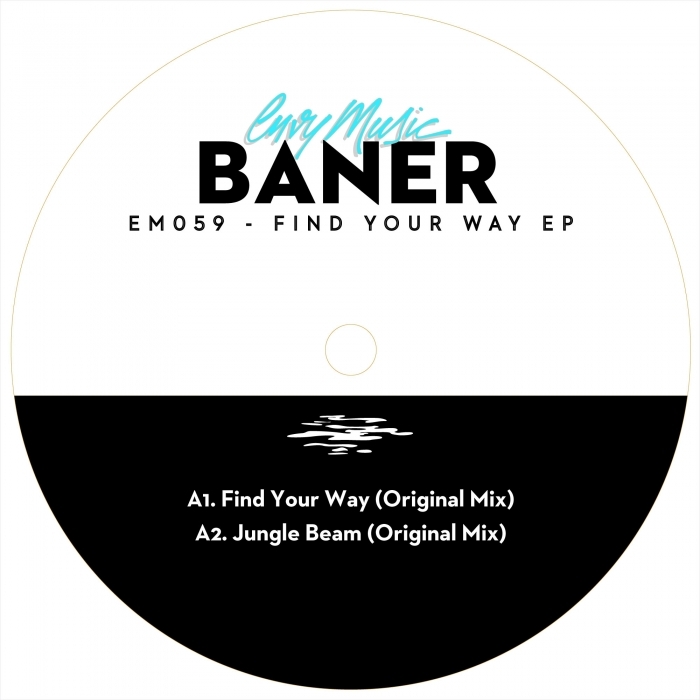Baner - Find Your Way EP / Envy Music