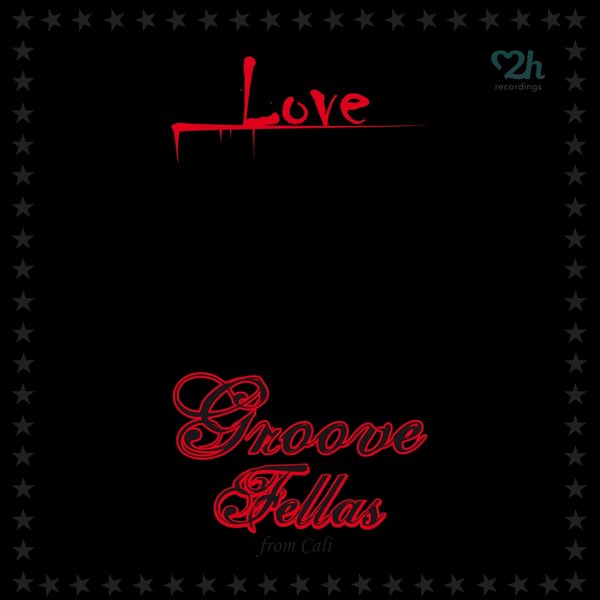 Groovefellas From Cali - Love (Groovefellas Ultra-Deep) / L2H Recordings