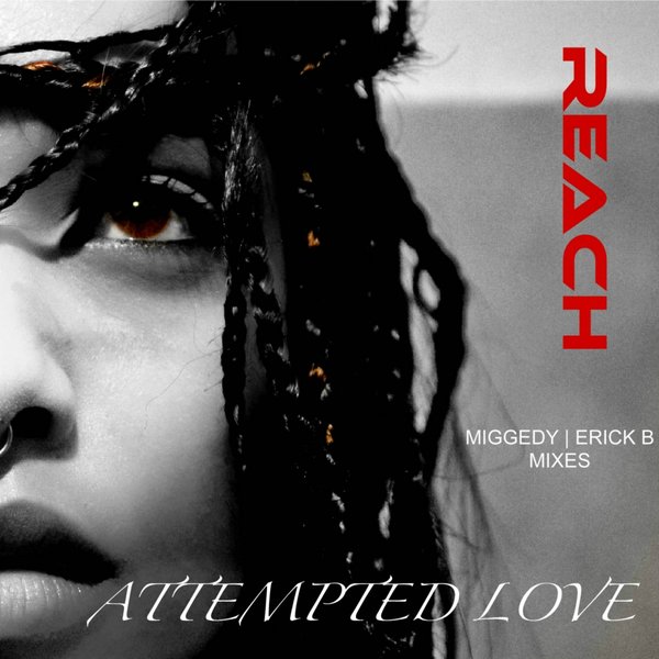 Reach - Attempted Love / Kingdom