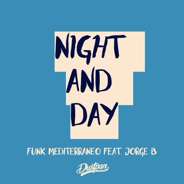 Funk Mediterraneo - Night And Day / Dustpan Recordings