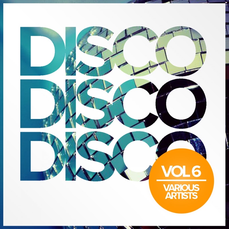 VA - Disco Disco Disco, Vol. 6 / Rimoshee Traxx