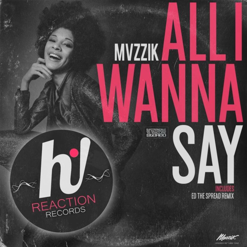 MVZZIK - All I Wanna Say / Hi! Reaction