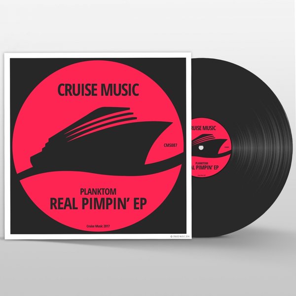 Planktom - Real Pimpin' EP / Cruise Music