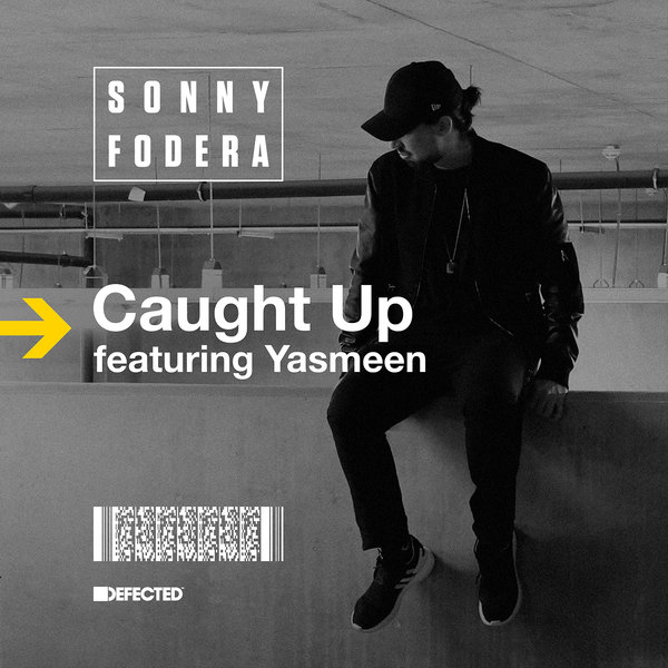 Sonny Fodera feat Yasmeen - Caught Up (Remixes) / Defected